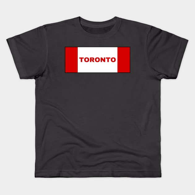 Toronto City in Canadian Flag Colors Kids T-Shirt by aybe7elf